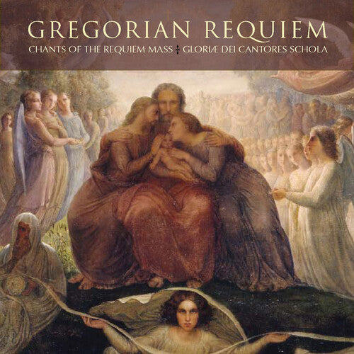 Chants Of The Requieum Mass, Gloriae Dei Cantores Schola / Gregorian Requieum, CD