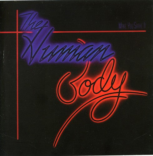 Make You Shake It (Remastered Edition) -- Human Body, CD