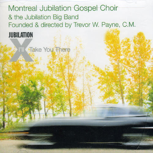 I'll Take You There -- Montreal Jubilation Gospel Choir, CD