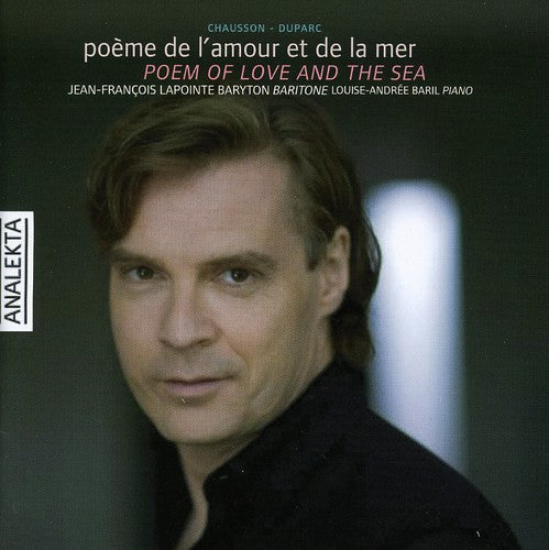 Poemes De Duprac & Chausson -- Duprac / Chausson / Lapointe, CD