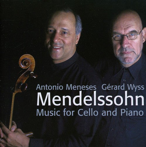 Music For Cello & Piano -- Mendelssohn / Meneses / WYSS, CD