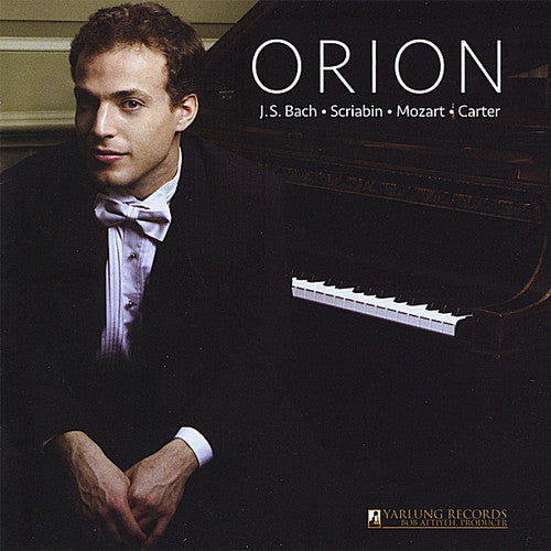 Orion Weiss Plays Bach Scriabin Mozart Carter -- Weiss,Orion / Bach / Scriabin / Carter / Mozart, CD