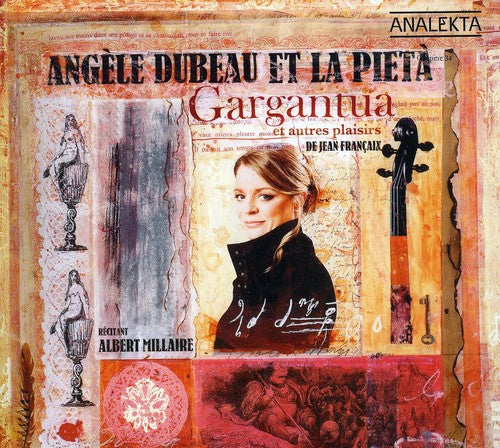 Gargantua & Other Delights -- Francaix / La Pieta / Dubeau, CD