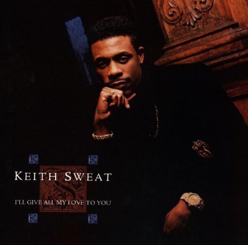 I'll Give All My Love To You, Keith Sweat, CD