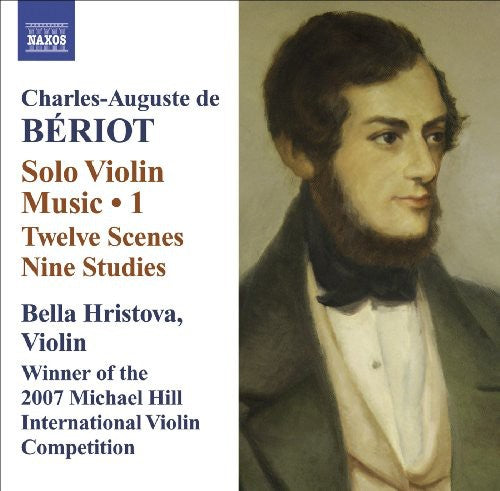 Solo Violin Music: Twelve Scenes / Nine Studies -- Beriot / Hristova, CD