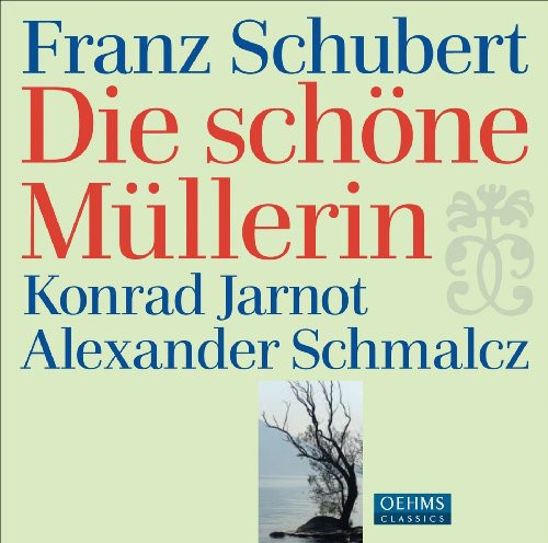 Die Schone Mullerin -- Schubert / Jarnot / Schmalcz, CD