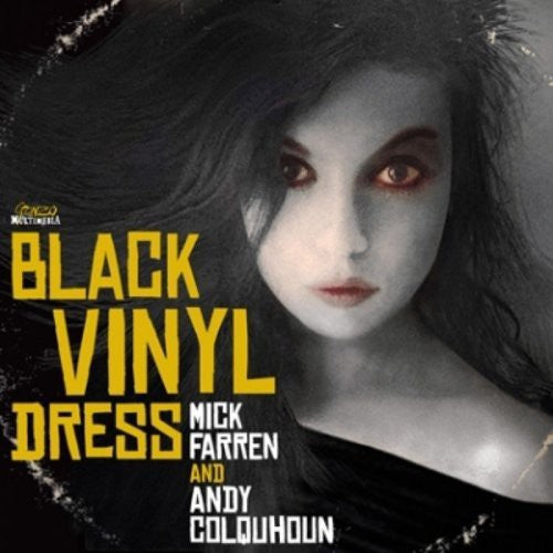 Woman In The Black Vinyl Dress -- Farren,Mick / Colqohoun,Andy, CD