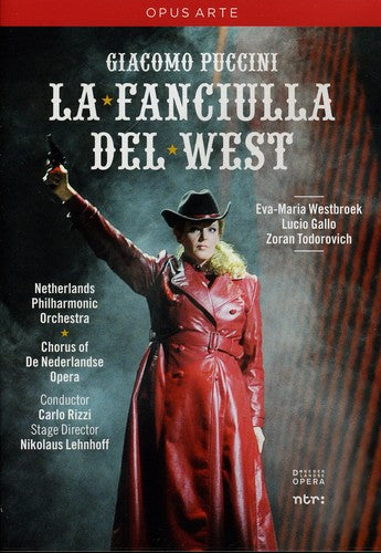 Fanciulla Del West -- Puccini / Chorus Of De Nederlandse Opera / Rizzi, DVD