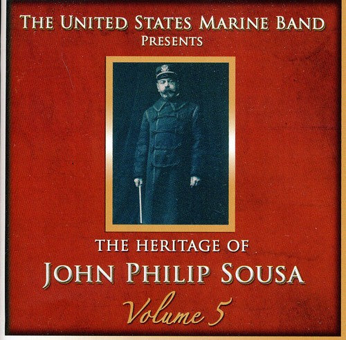 Heritage Of John Philip Sousa 5 -- Us Marine Band, CD