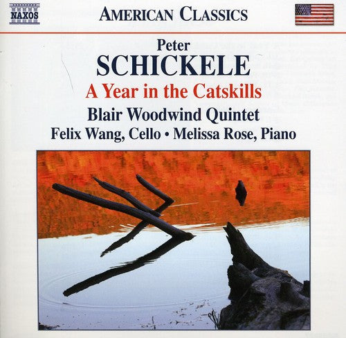 Year In The Catskills -- Schickele / Blair Woodwind Quintet / Wang / Rose, CD