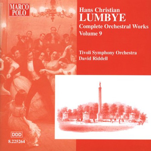 Complete Orchestral Music 9, Lumbye / Riddell / Tivoly So, CD