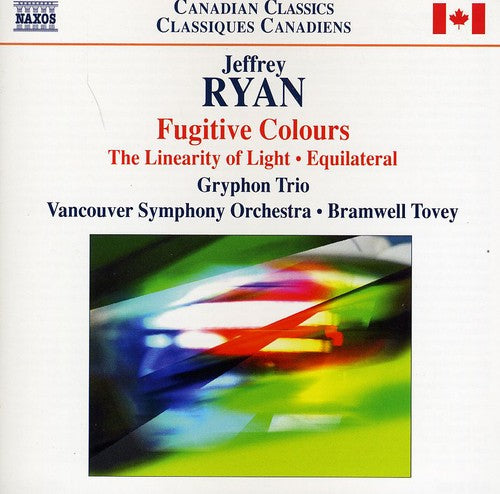 Fugitive Colours -- Ryan / Gryphon Trio / Vancouver SYM Orch / Tovey, CD