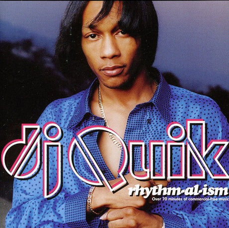 Rhythm-Al-Ism, Dj Quik, CD