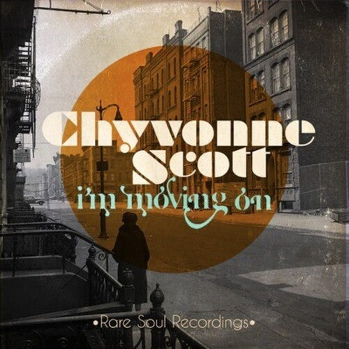 I'm Moving On: Rare Soul Recordings -- Chyvonne Scott, CD