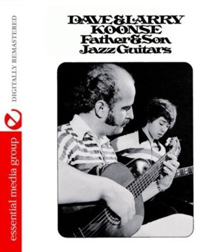Father & Son Jazz Guitars -- Koonse,Dave & Larry, CD