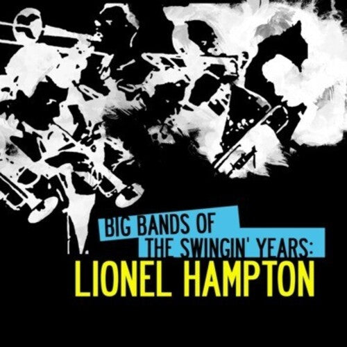 Big Bands Swingin Years: Lionel Hampton -- Lionel Hampton, CD