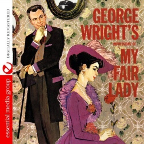 George Wright's Impressions Of MY Fair Lady -- George Wright, CD