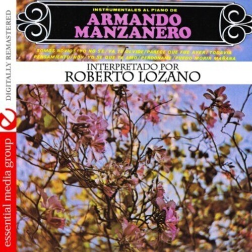 Instrumentales Al Piano De Armando Manzanero -- Roberto Lozano, CD