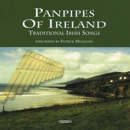 Panpipes Of Ireland: Traditional Irish Songs -- Patrick Mulligan, CD