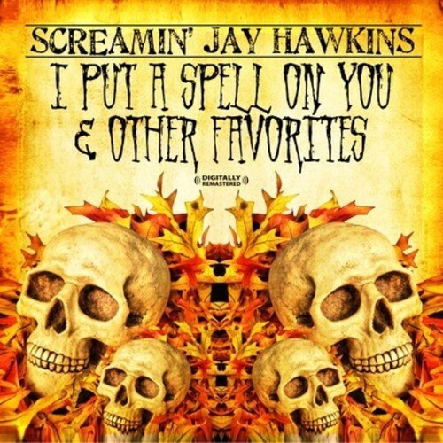 I Put A Spell On You & Other Favorites -- Screamin Jay Hawkins, CD