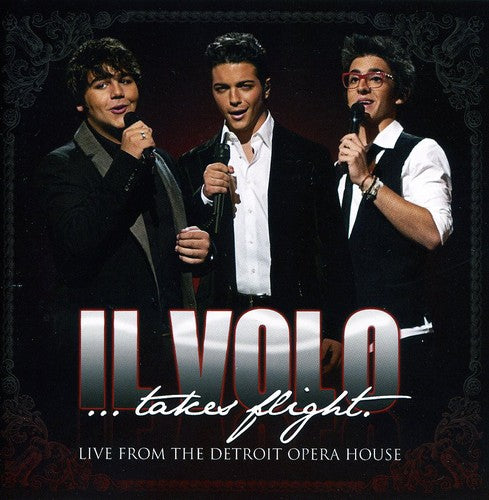 Il Volo: Takes Flight - Live From Detroit Opera, Il Volo, CD