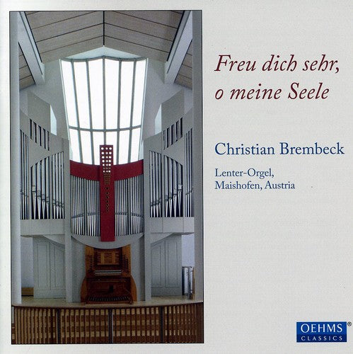 Freu Dich Sehr & O Meine Seele -- Corelli / Bach,J.S. / Karg-Elert / Brembeck, CD