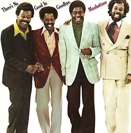 There's No Good In Goodbye, Manhattans, CD