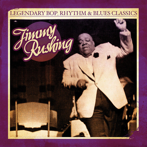 Legendary Bop Rhythm & Blues Classics -- Jimmy Rushing, CD