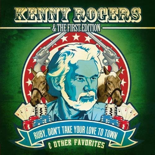 Ruby Don't Take Your Love To Town & Other -- Rogers,Kenny & First Edition, CD