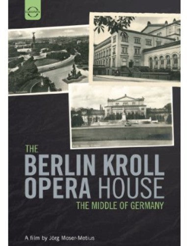Berlin Kroll Opera House: Middle Of Germany -- Stravinsky / Moser-Metius, DVD