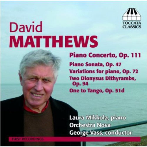 Music For Piano -- Matthews / Mikkola / Orchestra Nova / Vass, CD