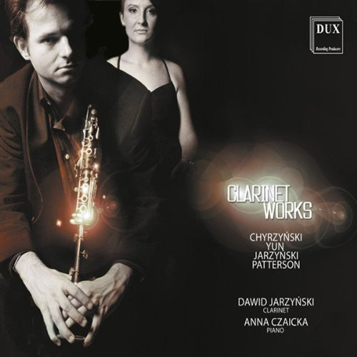 Three Preludes For Clarinet & Piano 1990 -- Chyrzynski / Yun / Jarzynski / Patterson / Czaicka, CD