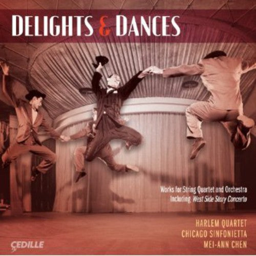 Delights & Dances -- Abels / Chicago Sinfonietta / Harlem Quartet, CD