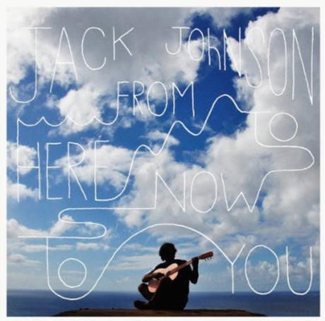 From Here To Now To You, Jack Johnson, LP