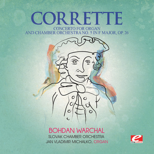Concerto For Organ & Chamber Orch 5 In F Major -- Michel Corrette, CD