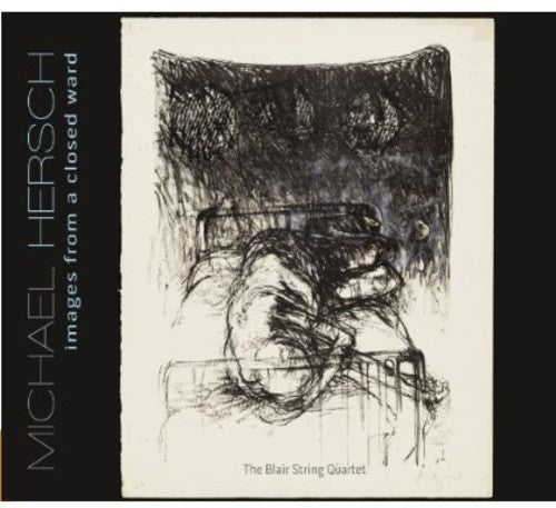 Images From A Closed Ward -- Blair String Quartet, CD