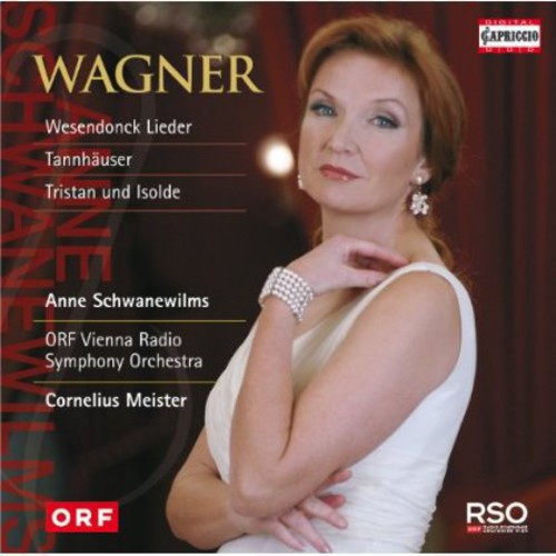 Anne Schwanewilms Sings Wagner -- Wagner / Vienna Radio SYM Orch / Meister, CD