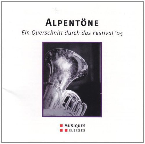 Alpentone: Cross Section Of The Festival 05 -- Schaer,Pascal / Adrabesa Quartet, CD