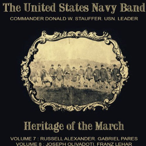 United States Navy Band-Heritage Of The March -- Alexander / Pares / Lehar / Olivadoti, CD