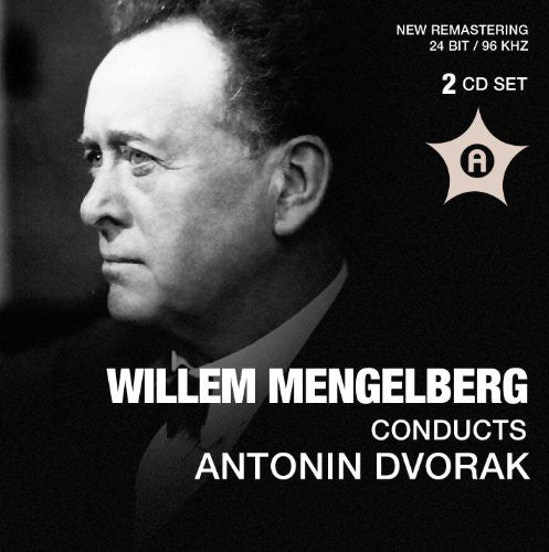 Wilhelm Menglberg Conducts Antonin Dvorak -- Dvorak / Mussorgsky / Offenbach, CD
