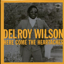 Delroy Wilson - Here Comes The Heartaches (180g) - Vinyl LP, LP