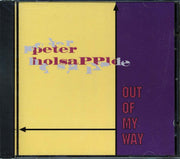 Peter Holsapple - Out Of My Way - CD