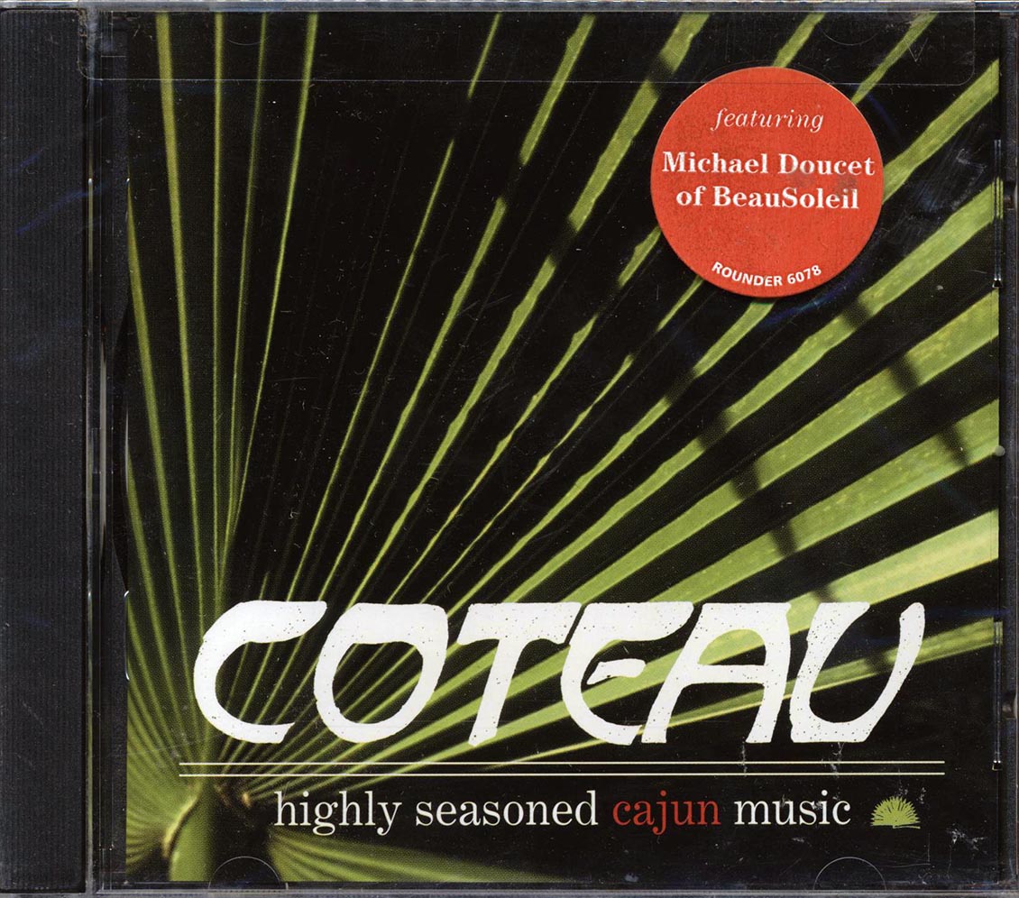 Coteau - Highly Seasoned Cajun Music (marked/ltd stock) - CD