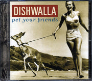 Dishwalla - Pet Your Friends - CD