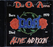 Dead On Arrival - Alive And Kickin' - CD