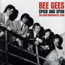 Bee Gees - Spick And Span: The Bern Broadcasts 1968 - Vinyl LP, LP