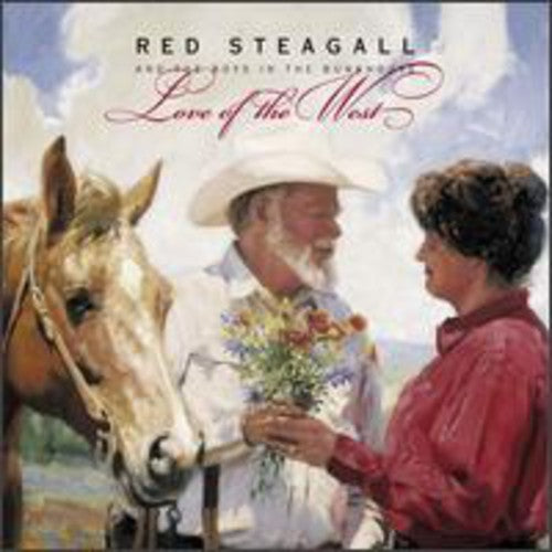 Love Of The West -- Steagall,Red & Boys In The Bunkhouse, CD