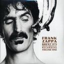 Frank Zappa - Brest 1979 Volume 1: French Broadcast Recording (2xLP) - Vinyl LP, LP