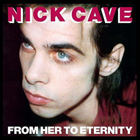 From Her To Eternity, Nick & Bad Seeds Cave, LP