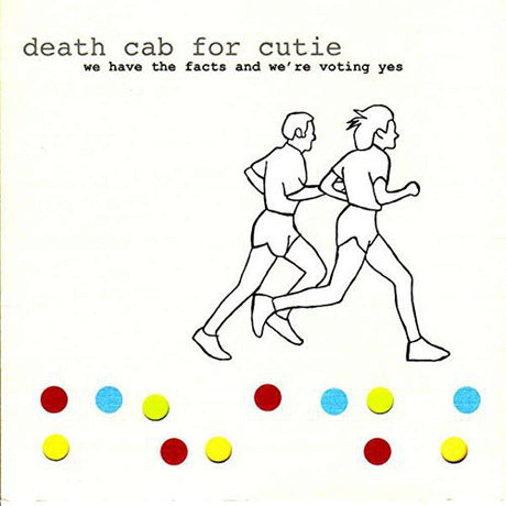 We Have The Facts And We're Voting Yes, Death Cab For Cutie, LP